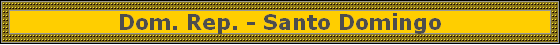 Dom. Rep. - Santo Domingo